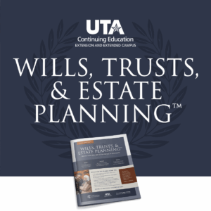 Wills, Trusts, & Estate Planning™ Financial Education Course at UTA West in Weatherford