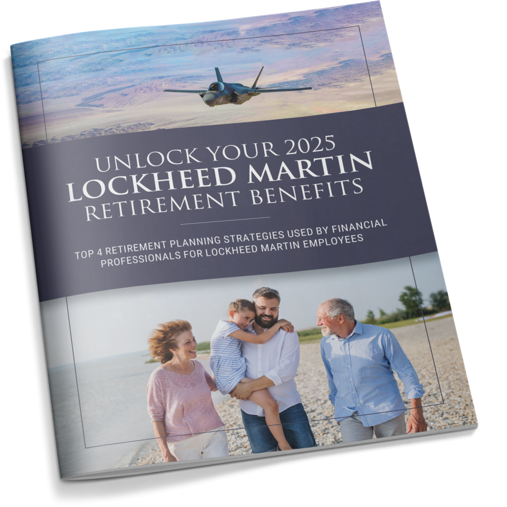 Unlock Your 2025 Lockheed Martin Retirement Benefits - Strittmatter Wealth Management Group, Fort Worth Financial Planner