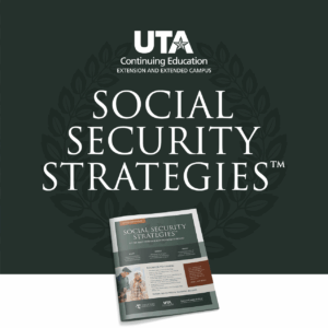 Social Security Strategies™ Financial Education Course at UTA West in Weatherford