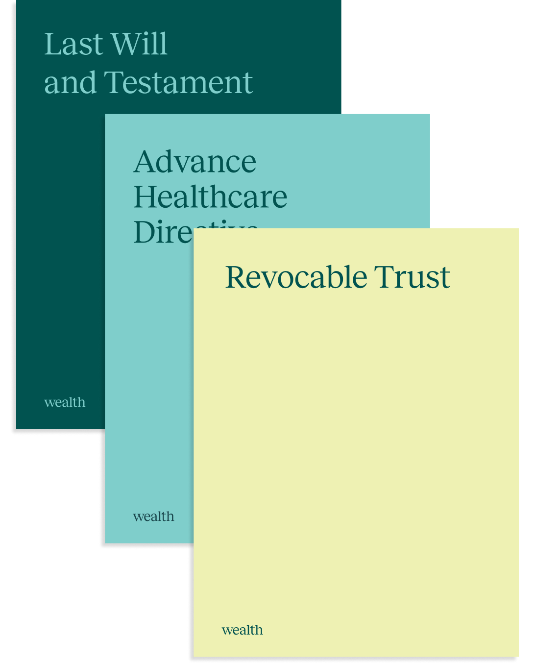 Estate planning documents including last will and testament advance healthcare directive and revocable trust.